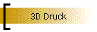 3D Druck